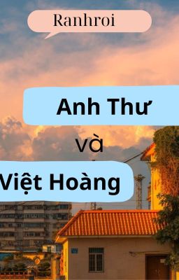 Anh Thư và Việt Hoàng