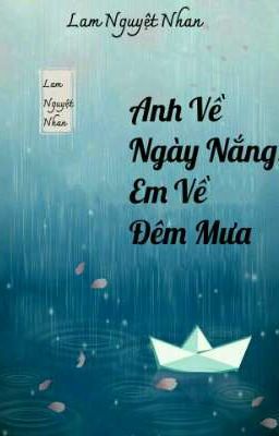 Anh Về Ngày Nắng, Em Về Đêm Mưa