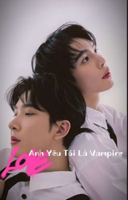 Anh Yêu Tôi Là Vampire | FirstKhaotung