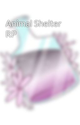 Animal Shelter RP