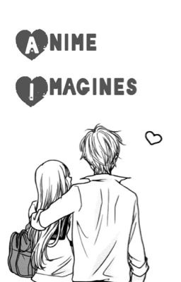 Anime Imagines