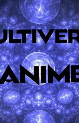 Anime Multverse