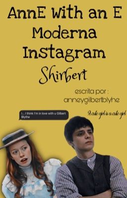 Anne With an E/Moderna/Instagram(shirbert)