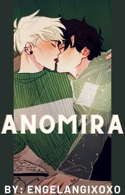 Anomira || Drarry