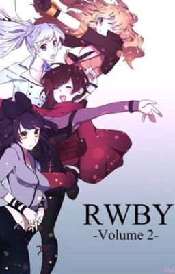 Another Chapter Begins: RWBY Vol.2