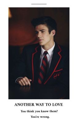 Another way to love | Sebastian Smythe ✔