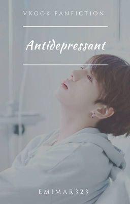 Antidepressant ⋄ vkook ✓