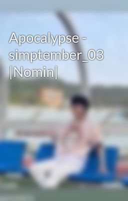Apocalypse - simptember_03 |Nomin|