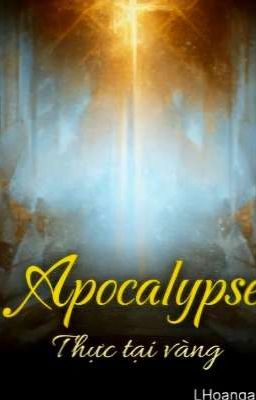 Apocalypse: Thực tại vàng