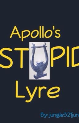 Apollo's Stupid Lyre