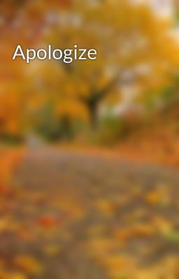 Apologize