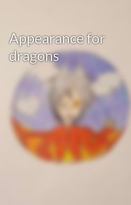 Appearance for dragons 