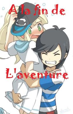 Après la fin de l'aventure [Lillie x Sun]