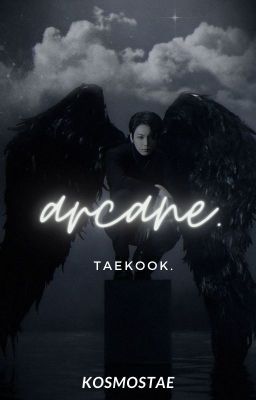 ARCANE - taekook ✔