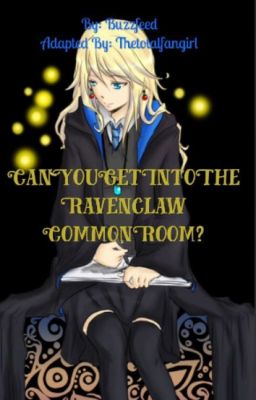 are you clever enough to get into the ravenclaw common room