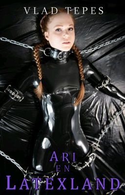 Ari en Latexland [En Pausa]