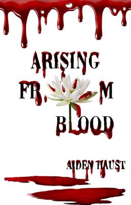 Arising From Blood