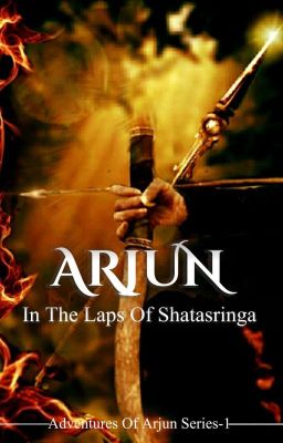 •|| Arjun~In The Laps Of Shatasringa ||• (I) ✔