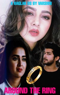 AROUND THE RING! - Swaragini Raglak OS