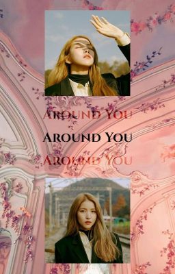 Around You ˎˊ˗  [ kpop oneshots ]