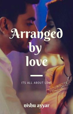 Arranged by love