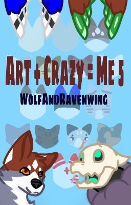 Art + Crazy = Me 5