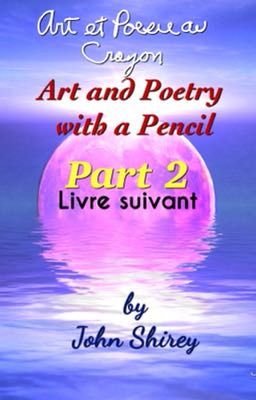 Art et Poésie au Crayon Livre suivant (Art and Poetry with a Pencil Part 2)