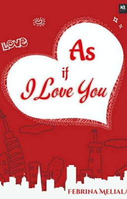 As If I Love You [TERBIT]