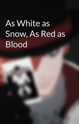 As White as Snow, As Red as Blood