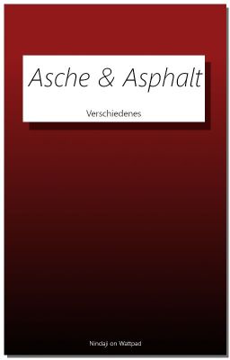 Asche und Asphalt