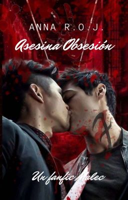 Asesina Obsesión [Malec]