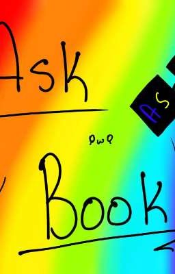 Ask Book and Random Stuff