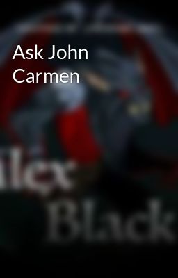 Ask John Carmen