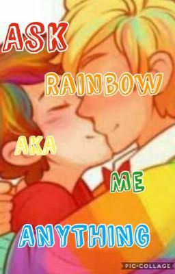 Ask Rainbow aka Me Anything