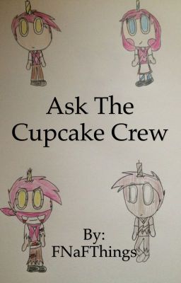 Ask The Cupcake Crew