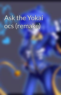 Ask the Yokai ocs (remake)