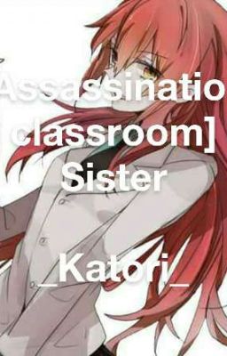 [Assassination classroom] Sister