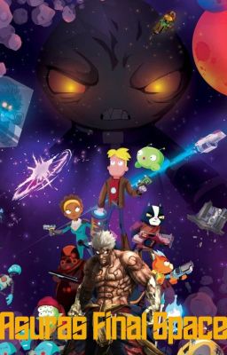 Asuras Final Space