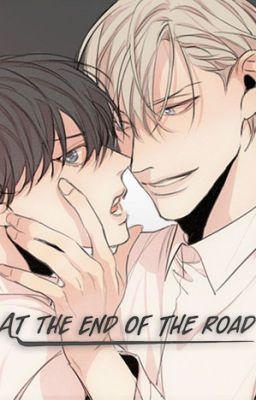 At the end of the road ; shounen ai