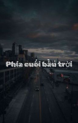 [ATSH] Phía cuối bầu trời