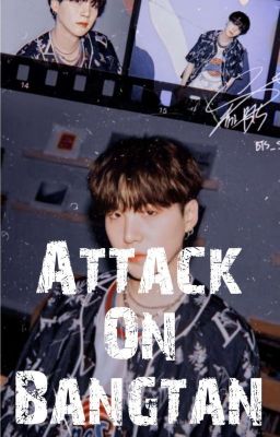 Attack on 'Bangtan'- Kampf der Hacker (Bts FF)