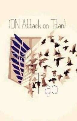 ( Attack on Titan) Giả Tạo