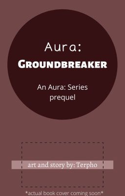 Aura: Groundbreaker.