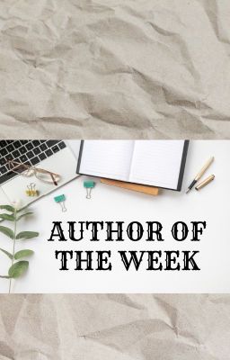 ~AUTHOR OF THE WEEK Raffle~  |OPEN|