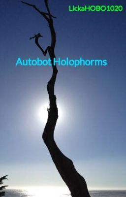 Autobot Holophorms