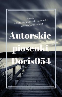 Autorskie piosenki Doris054 |✔️