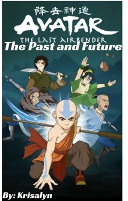 Avatar: The Past and the Future