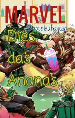 AVENGERS dies, das Ananas :D