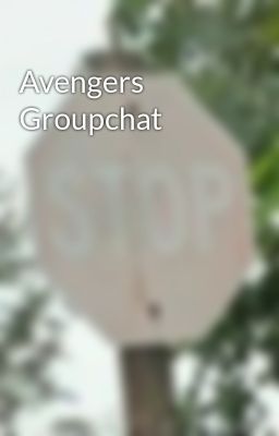 Avengers Groupchat