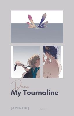 [Aventio/HSR] Dear my Tourmaline